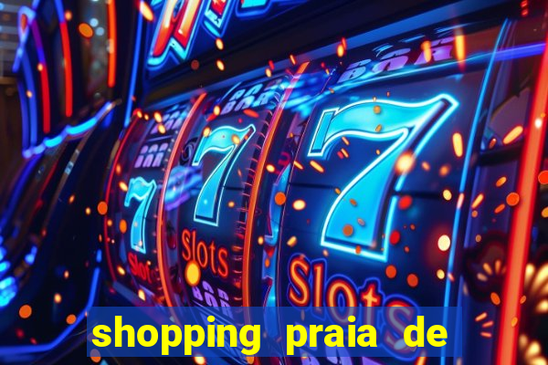 shopping praia de belas cinema